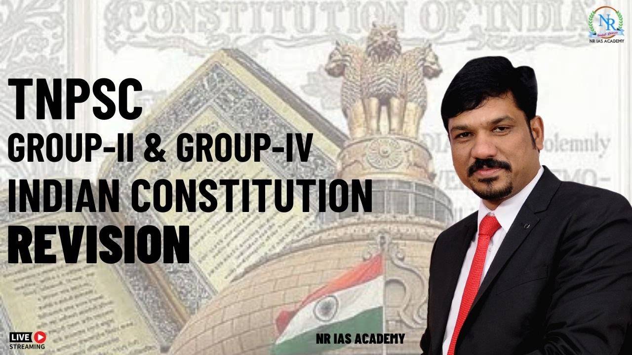 TNPSC GROUP II & IV INDIAN CONSTITUTION REVISION